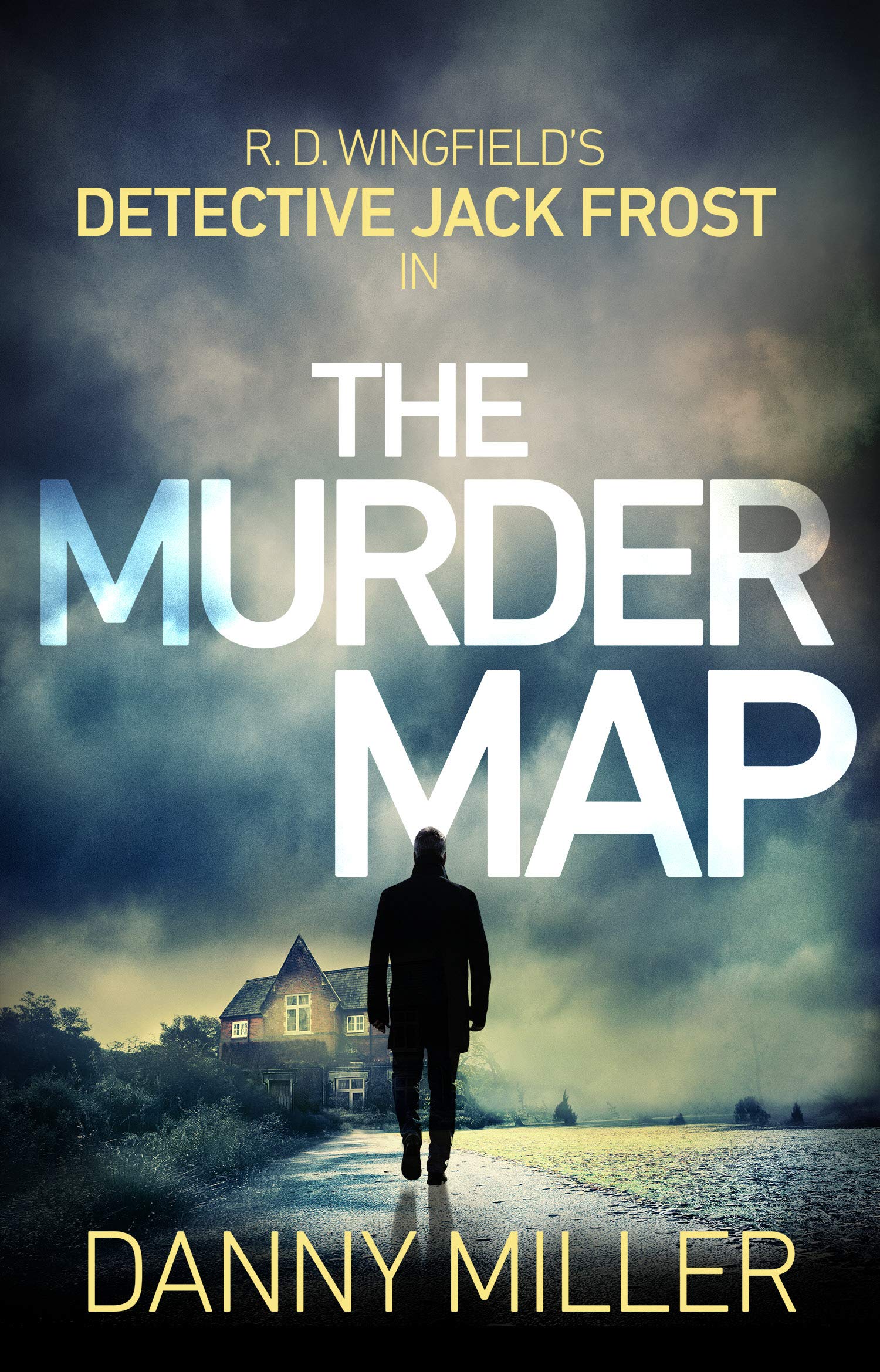 The Murder Map: DI Jack Frost series 6 (DI Jack Frost Prequel, 6)