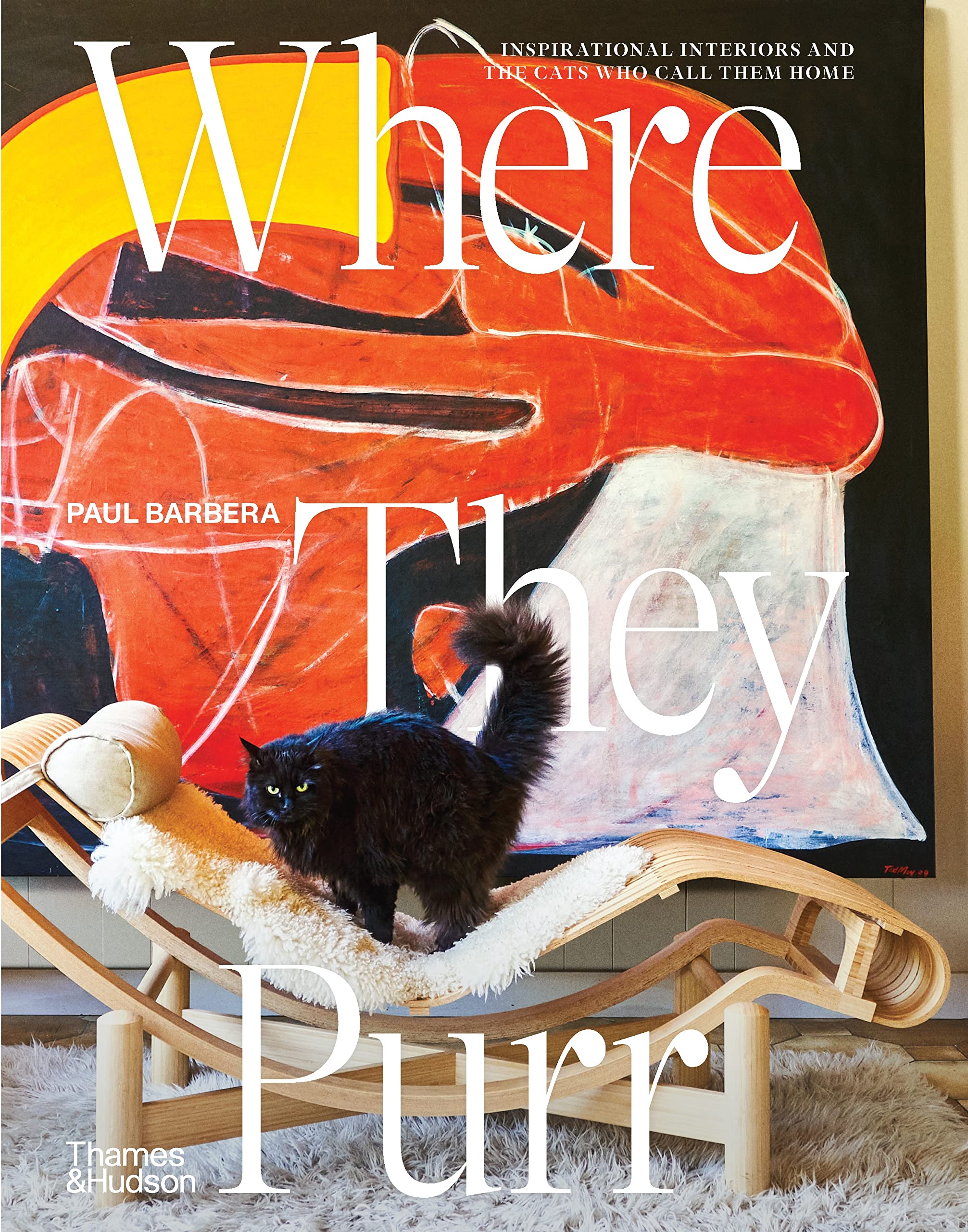 Where They Purr:Inspirational Interiors and the Cats Who Call Them Home : Paul Barbera: Amazon.com.au: Books
