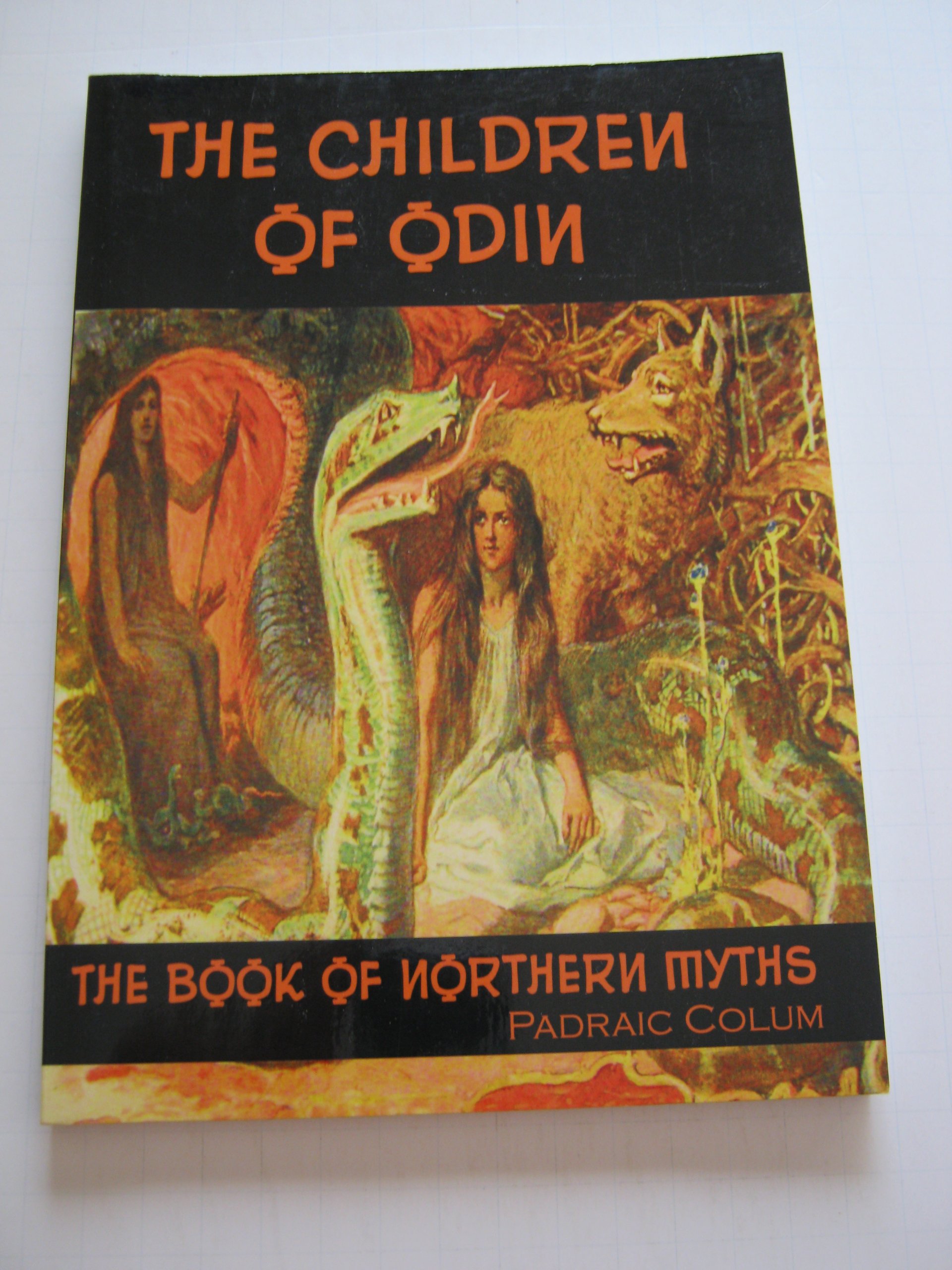 The Children of Odin: The Book of Northern Myths (Timeless Classic Books)