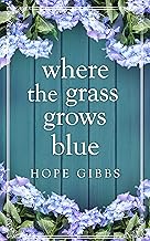 Where the Grass Grows Blue