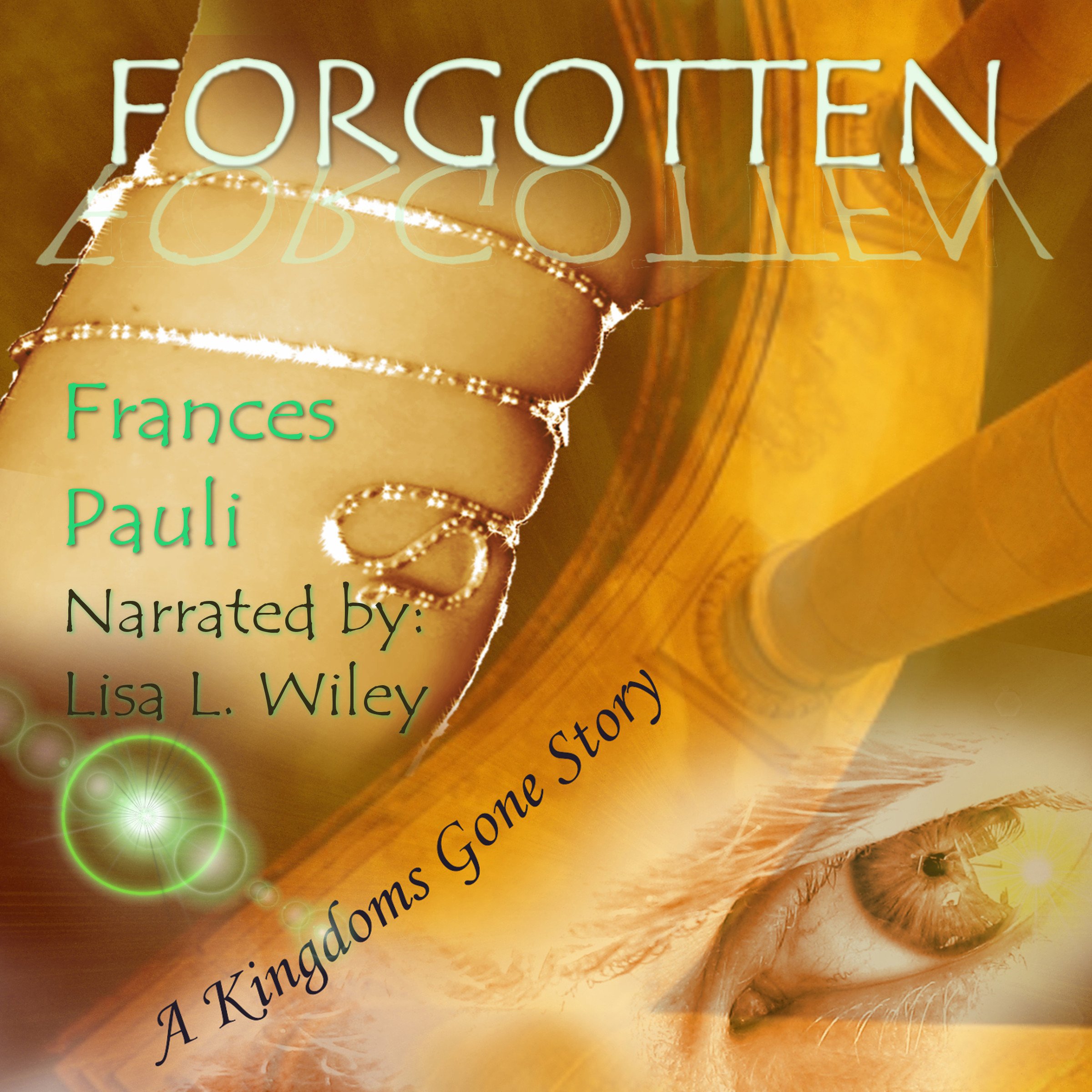 Cover art for Forgotten: Kingdoms Gone, Book 3