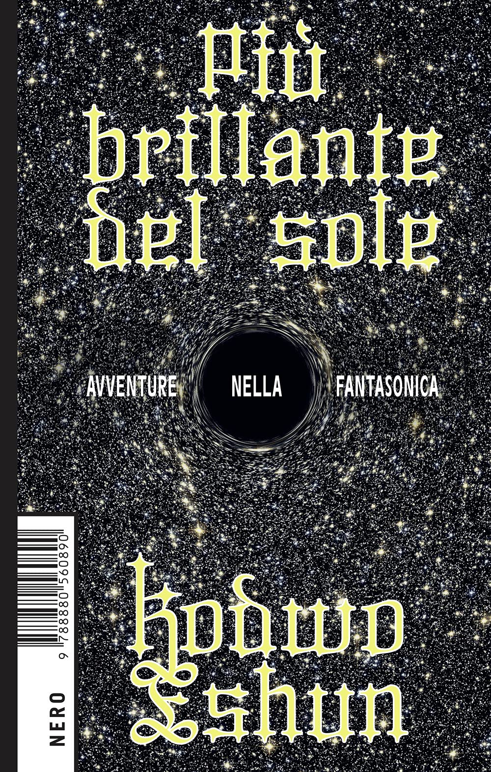Più Brillante Del Sole. Avventure Nella Fantasonica - 4