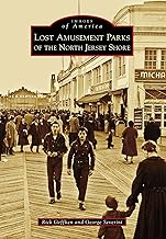 Lost Amusement Parks of the North Jersey Shore (Images of America)