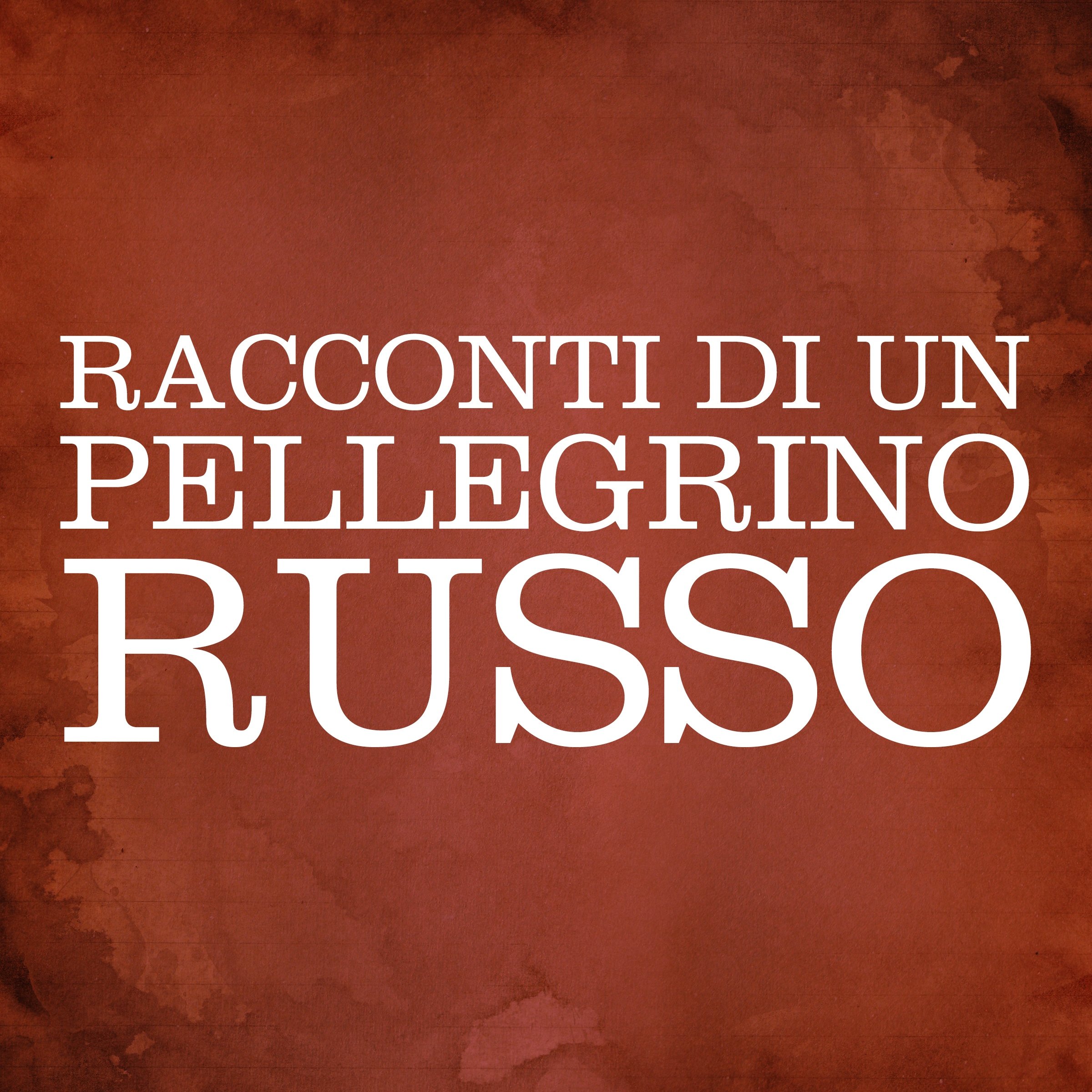 Cover art for Racconti di un pellegrino russo [Tales of a Russian Pilgrim]