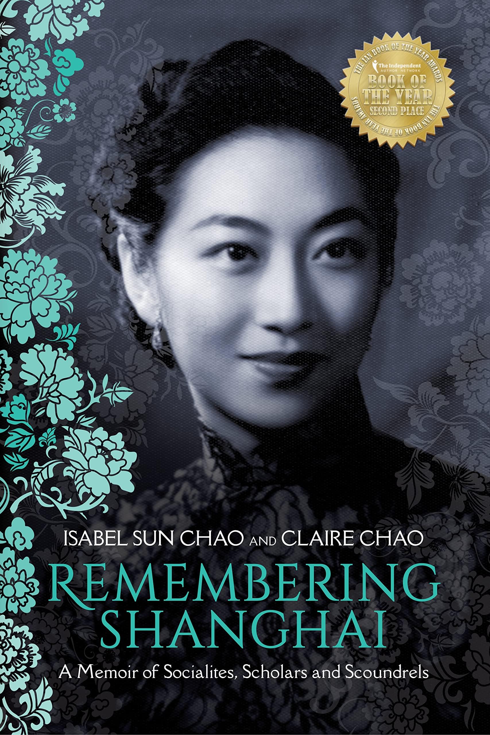 Remembering Shanghai: A Memoir of Socialites, Scholars and Scoundrels