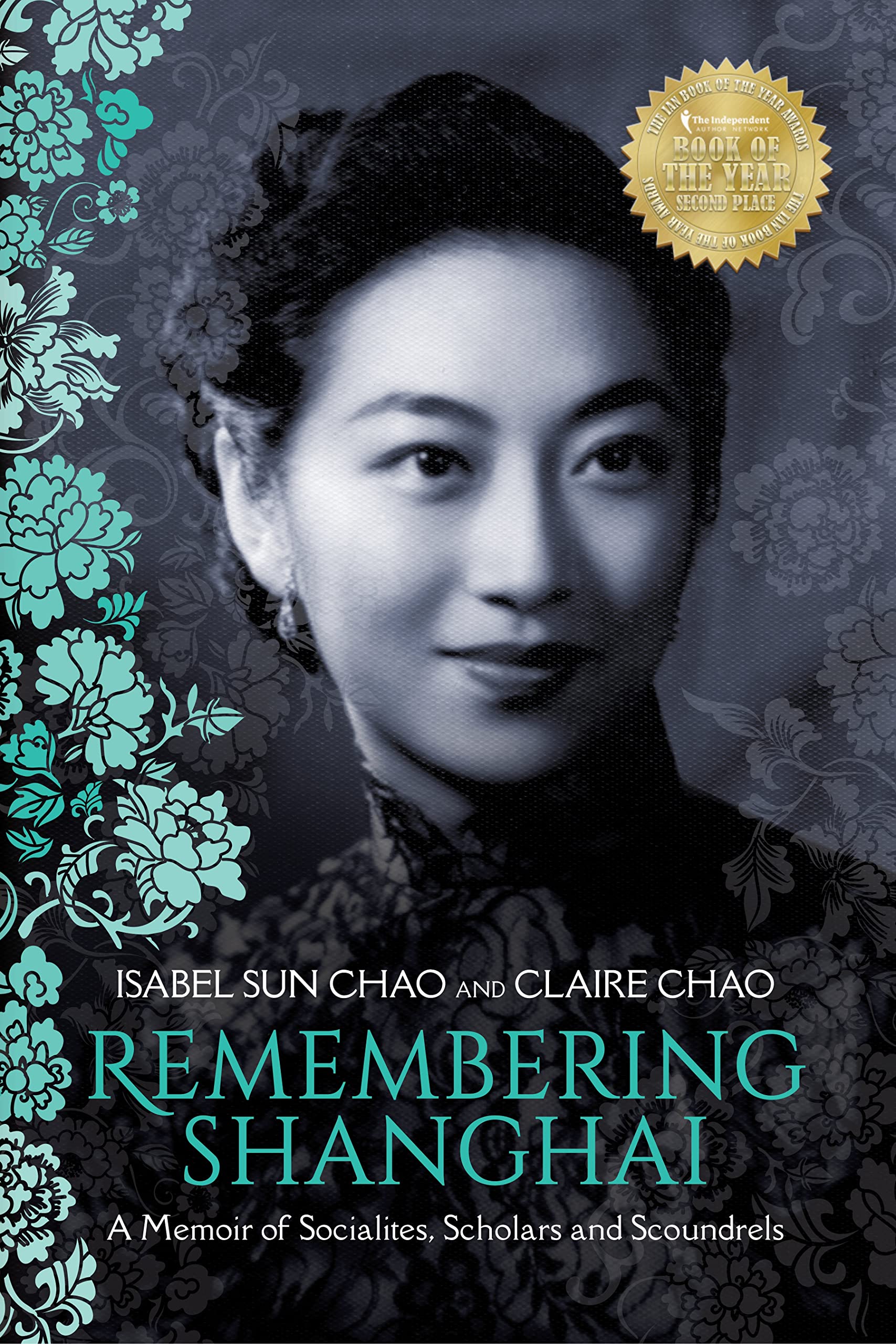 Remembering Shanghai: A Memoir of Socialites, Scholars and Scoundrels