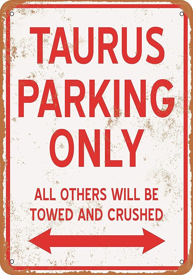 7 x 10 METAL SIGN - TAURUS PARKING ONLY - Vintage Rusty Look