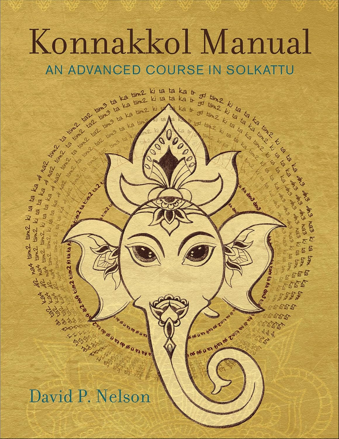 Konnakkol Manual: An Advanced Course in Solkattu