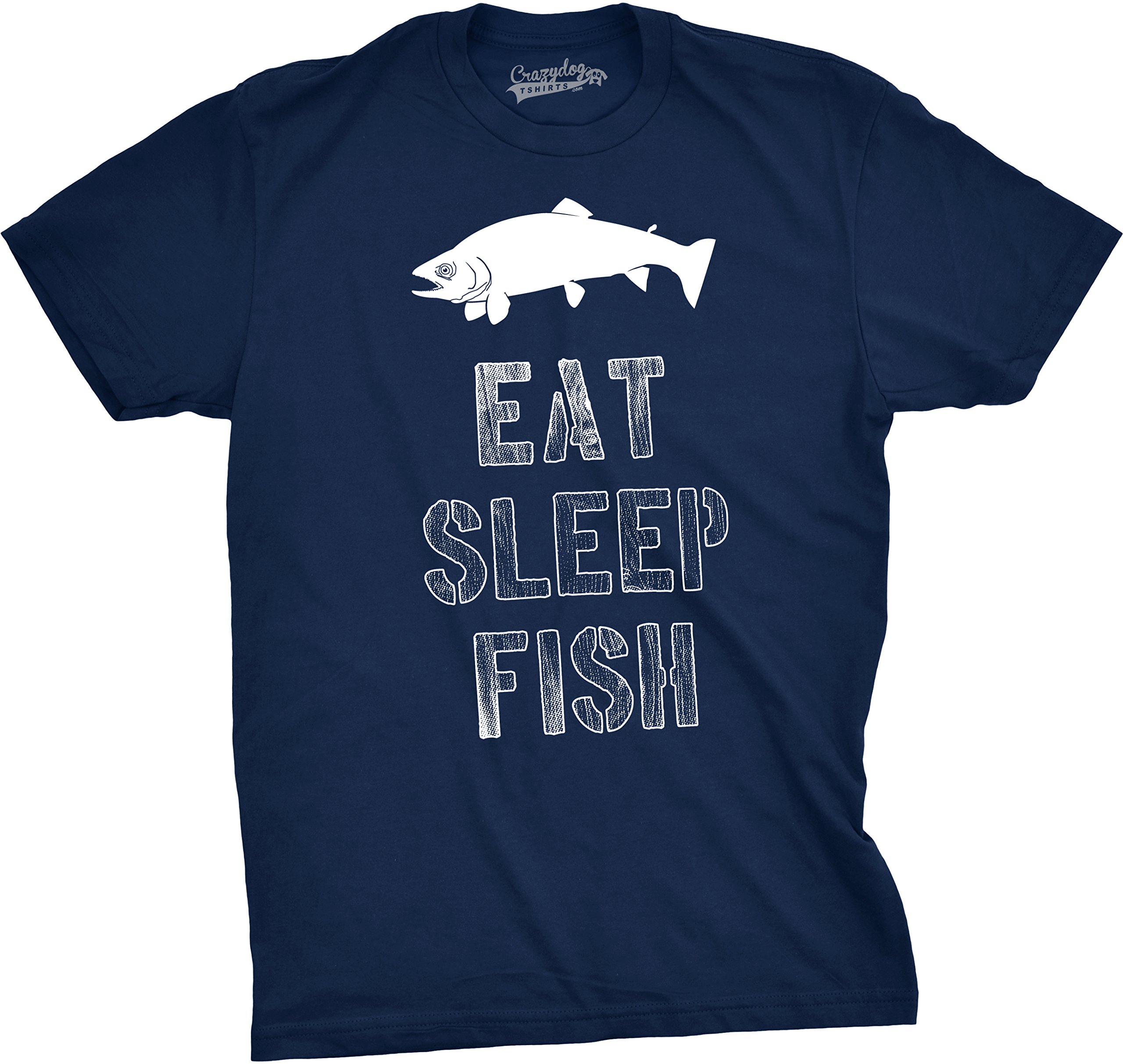 Crazy Dog T-ShirtsMens Eat Sleep Fish T Shirt Funny Sarcastic Novelty Fishing Lover Gift for Dad
