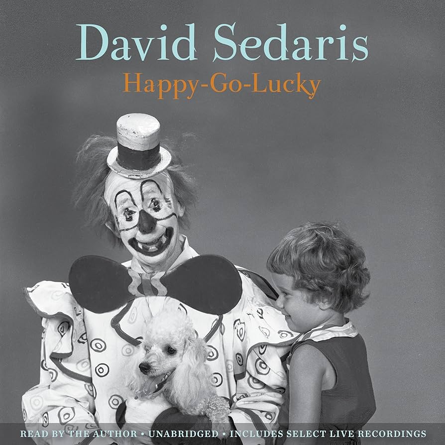 Amazon.com: Happy-Go-Lucky (Audible Audio Edition): David Sedaris