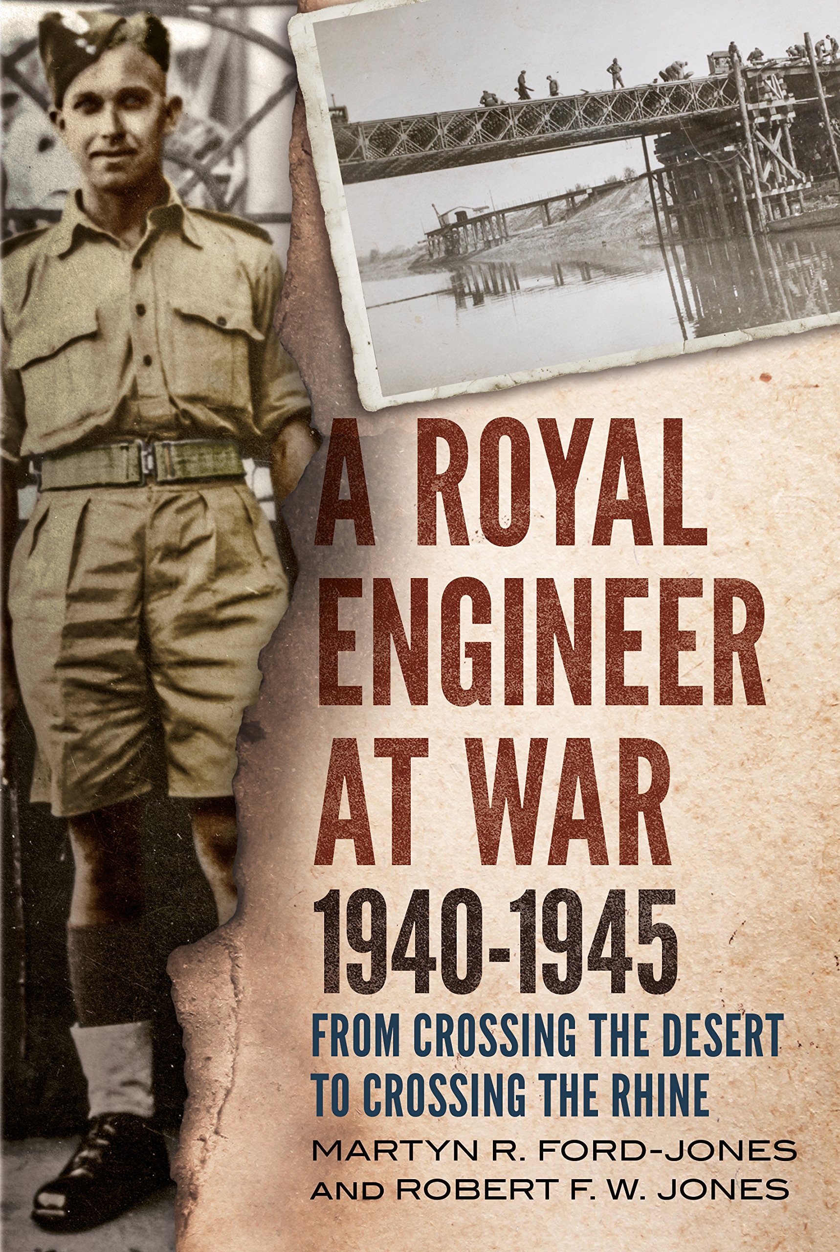 Buy Royal Engineer at War 1940-1945: From Crossing the Desert to Crossing the Rhine — BookShops.in