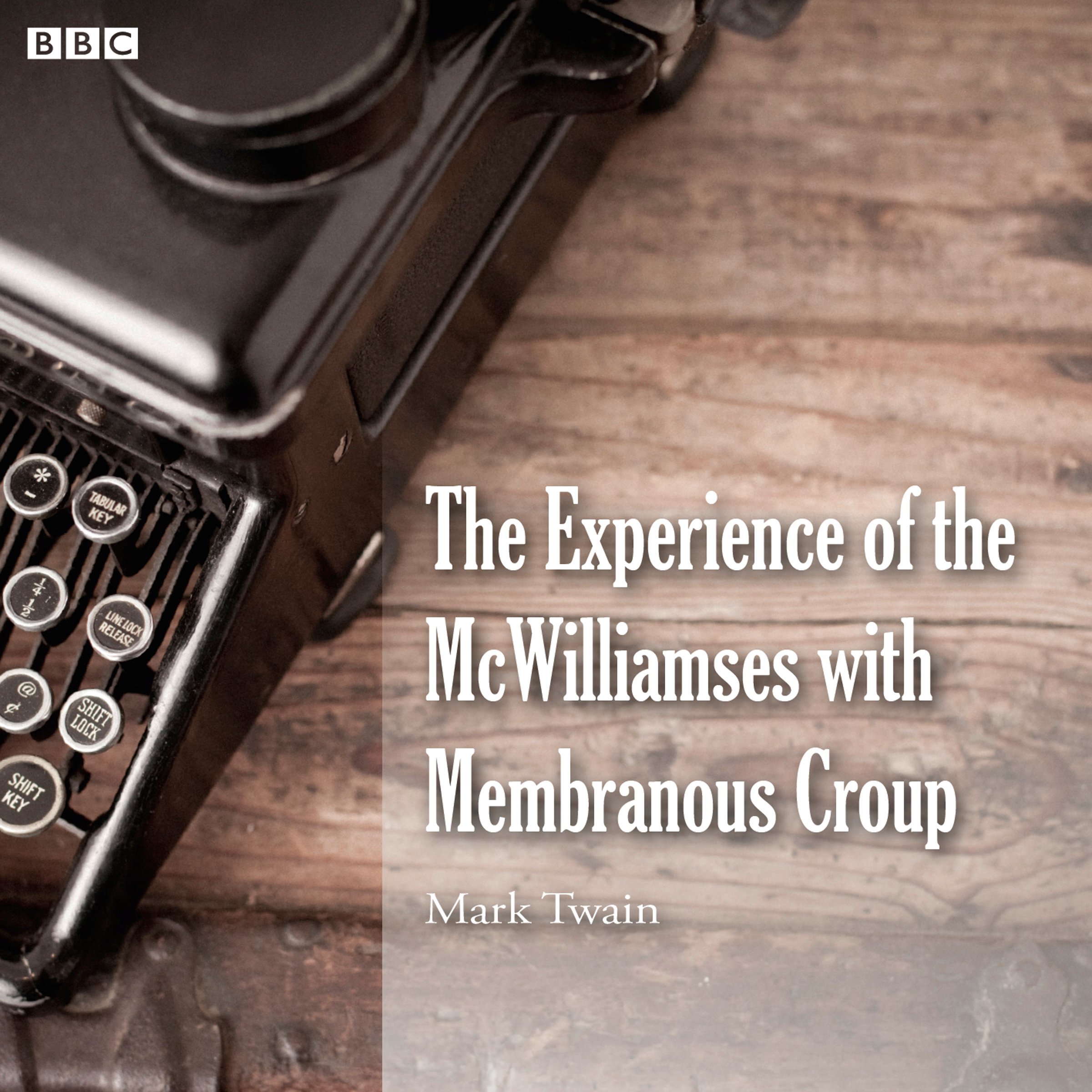 Cover art for The McWilliamses with Membranous Croup