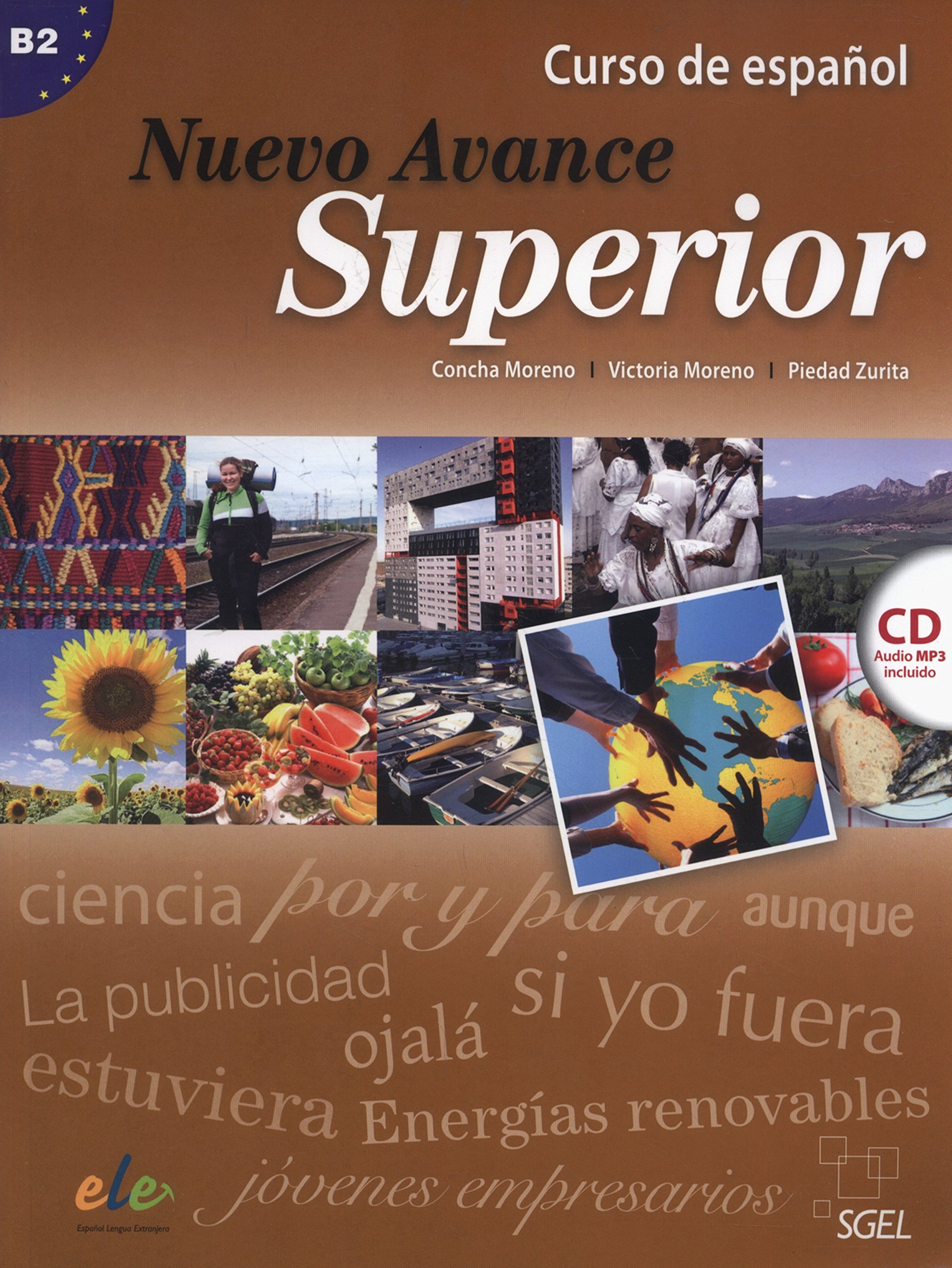 Nuevo Avance Superior : Student Book + CD: Level B2 (Nuevo Avance 5+6 in One Volume)