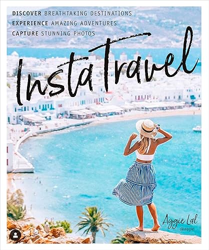 InstaTravel: Discover Breathtaking Destinations. Have Amazing Adventures. Capture Stunning Photos.