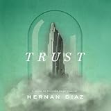 Trust &lpar;Pulitzer Prize Winner&rpar;
