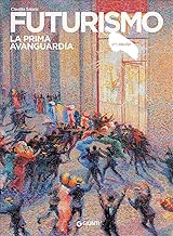 Futurismo La prima avanguardia