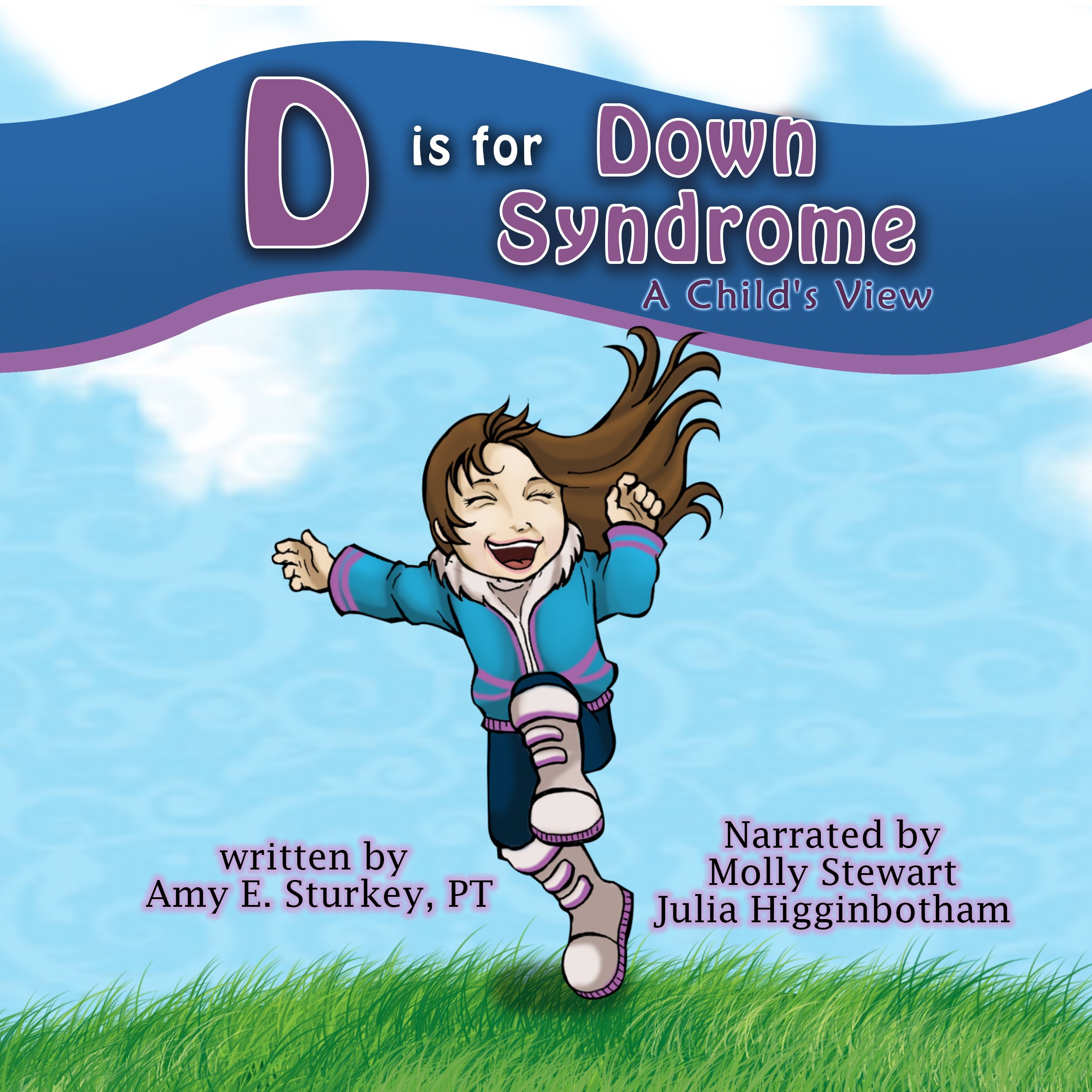 D Is for Down Syndrome: A Child's View