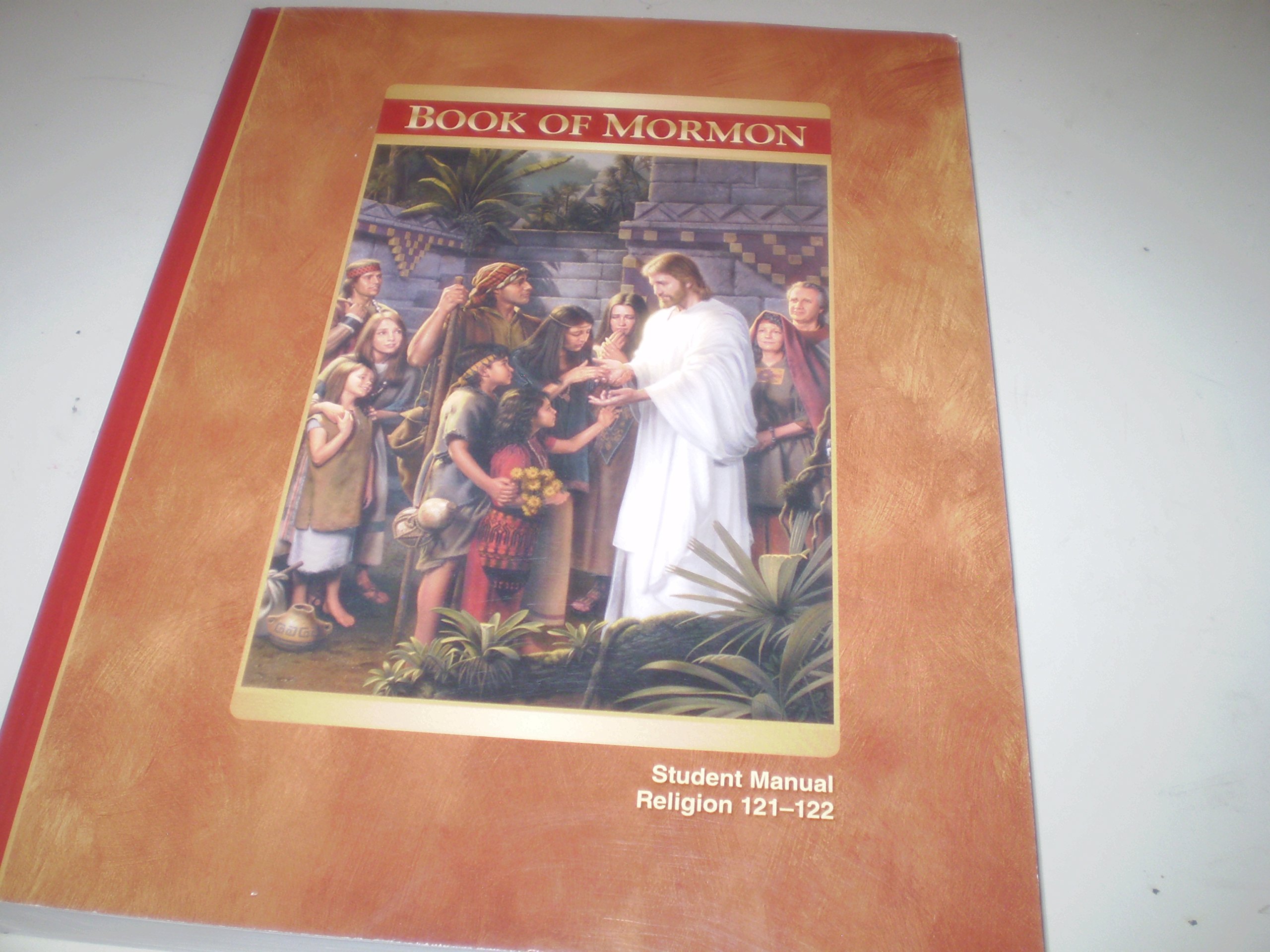 Book of Mormon - Student Manual, Religion 121-122