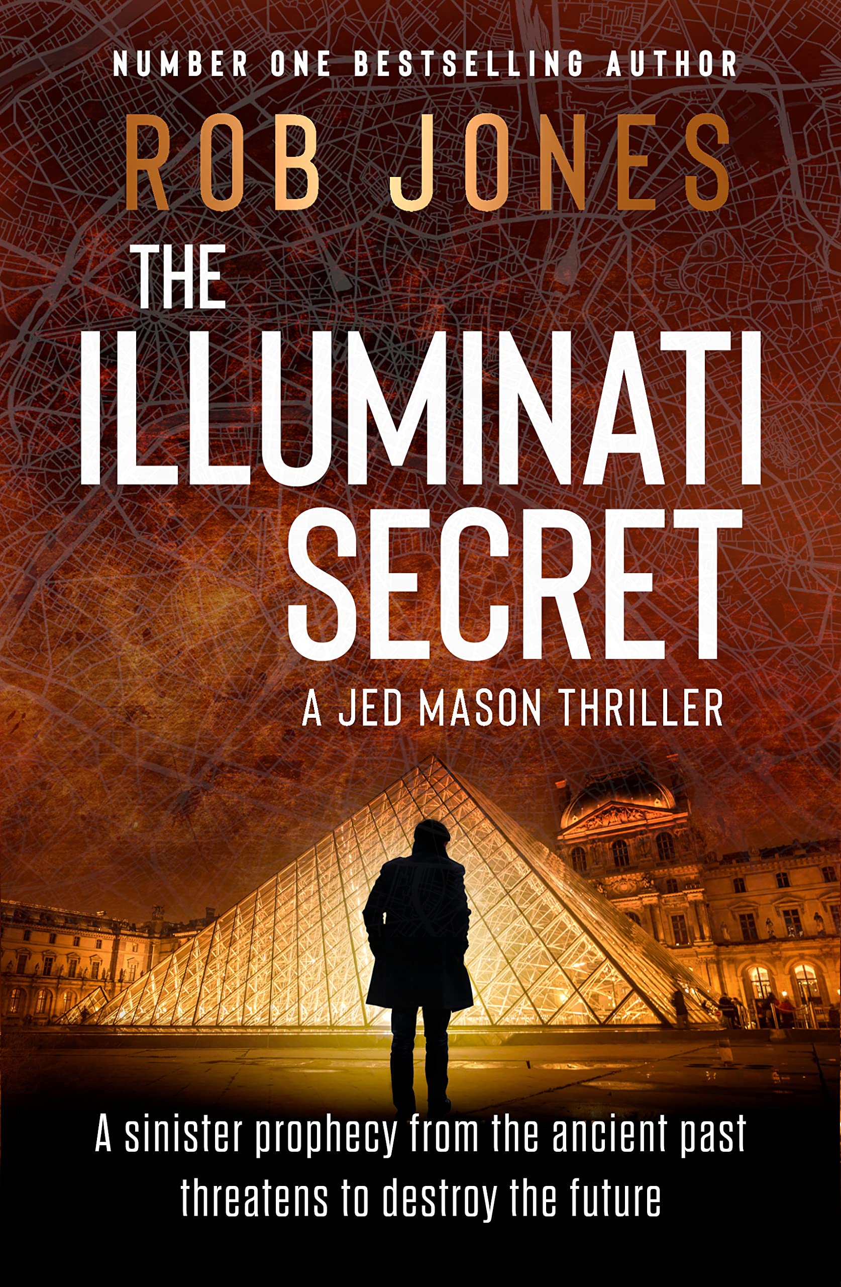 The Illuminati Secret: The completely gripping, fast-paced action-adventure thriller that leaves your pulse pounding (Jed Mason Book 2)