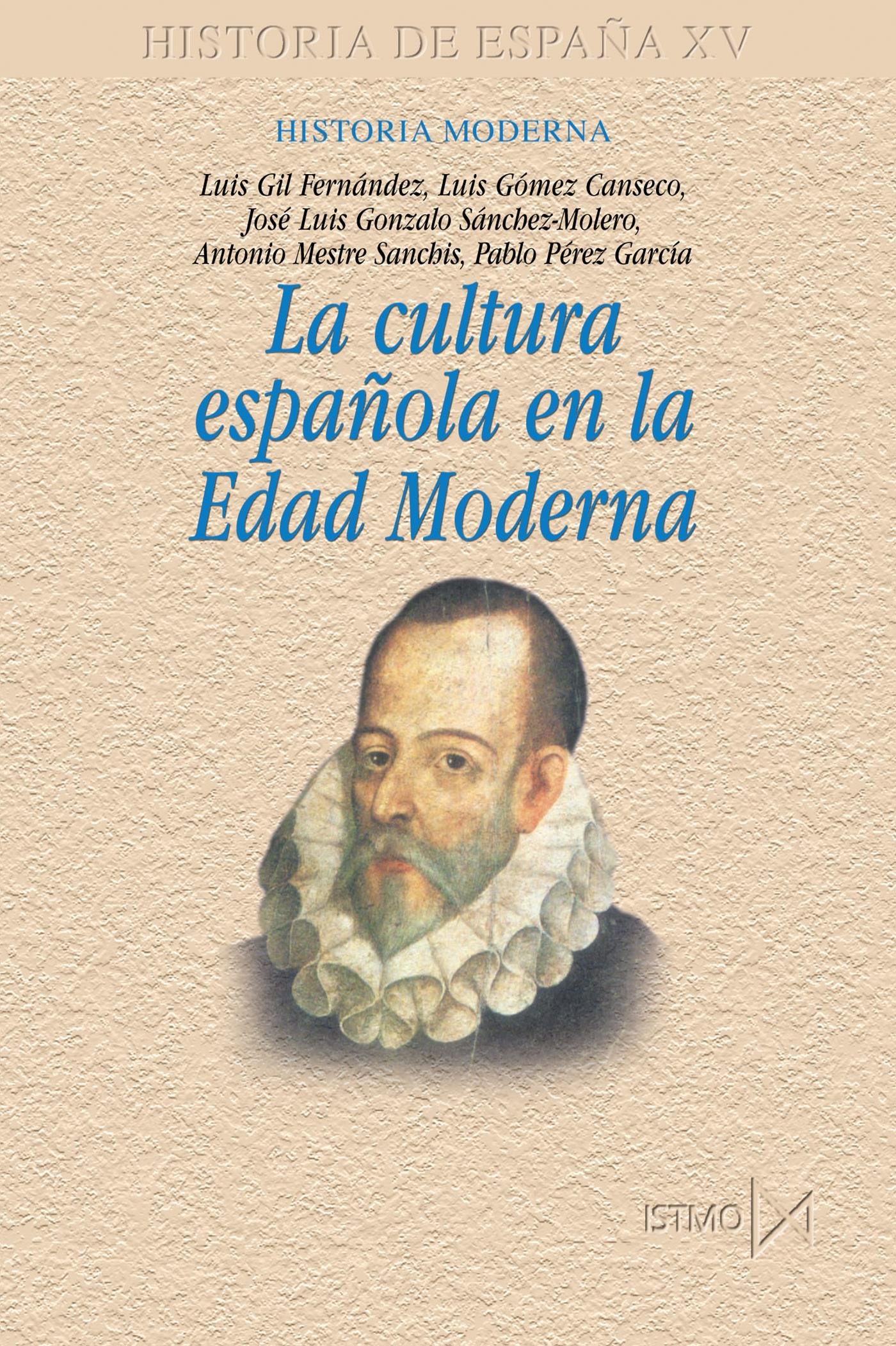 La cultura espa?ola en la Edad Moderna: 191 (Fundamentos)