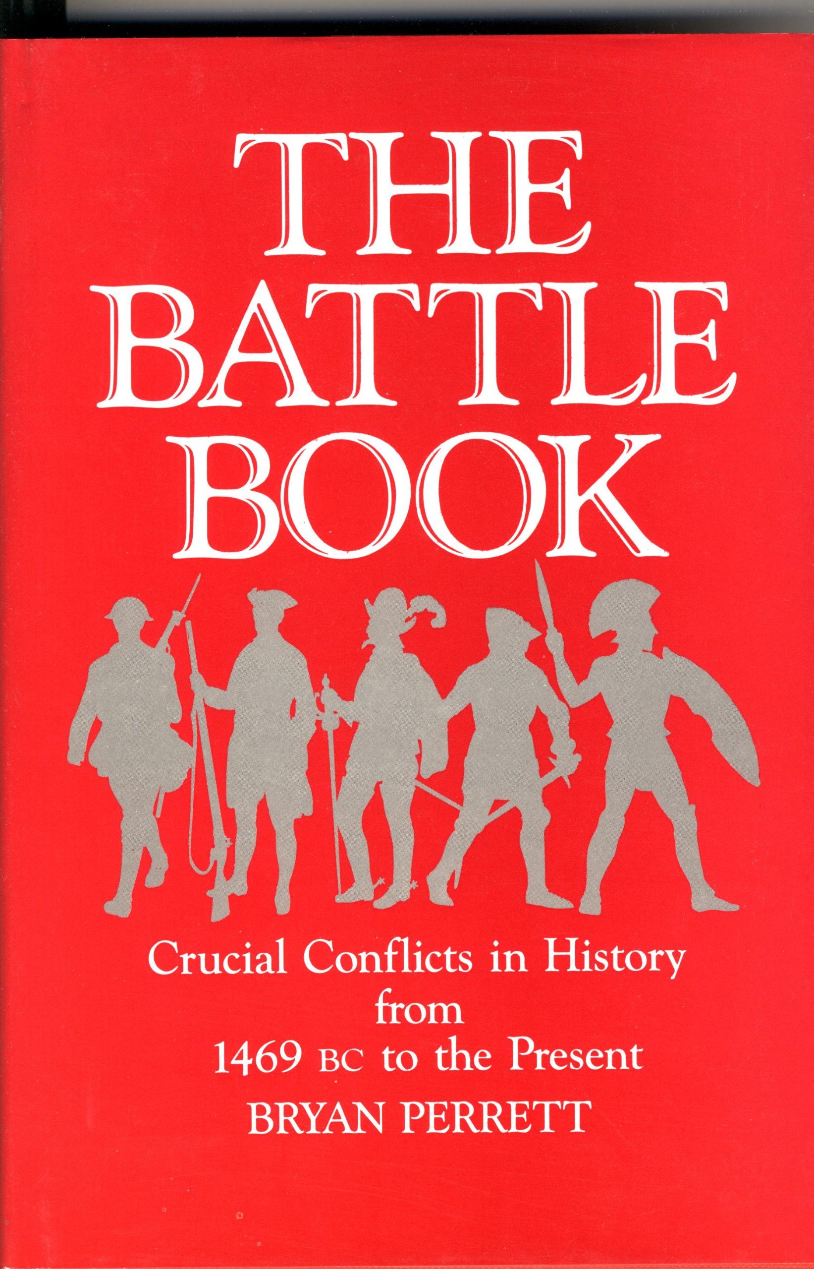 Buy The Battle Book: Crucial Conflicts in History from 1469 BC to the Present — BookShops.in