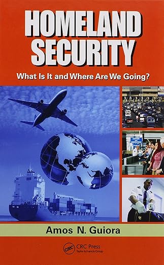 Homeland Security: What Is It and Where Are We Going? book cover
