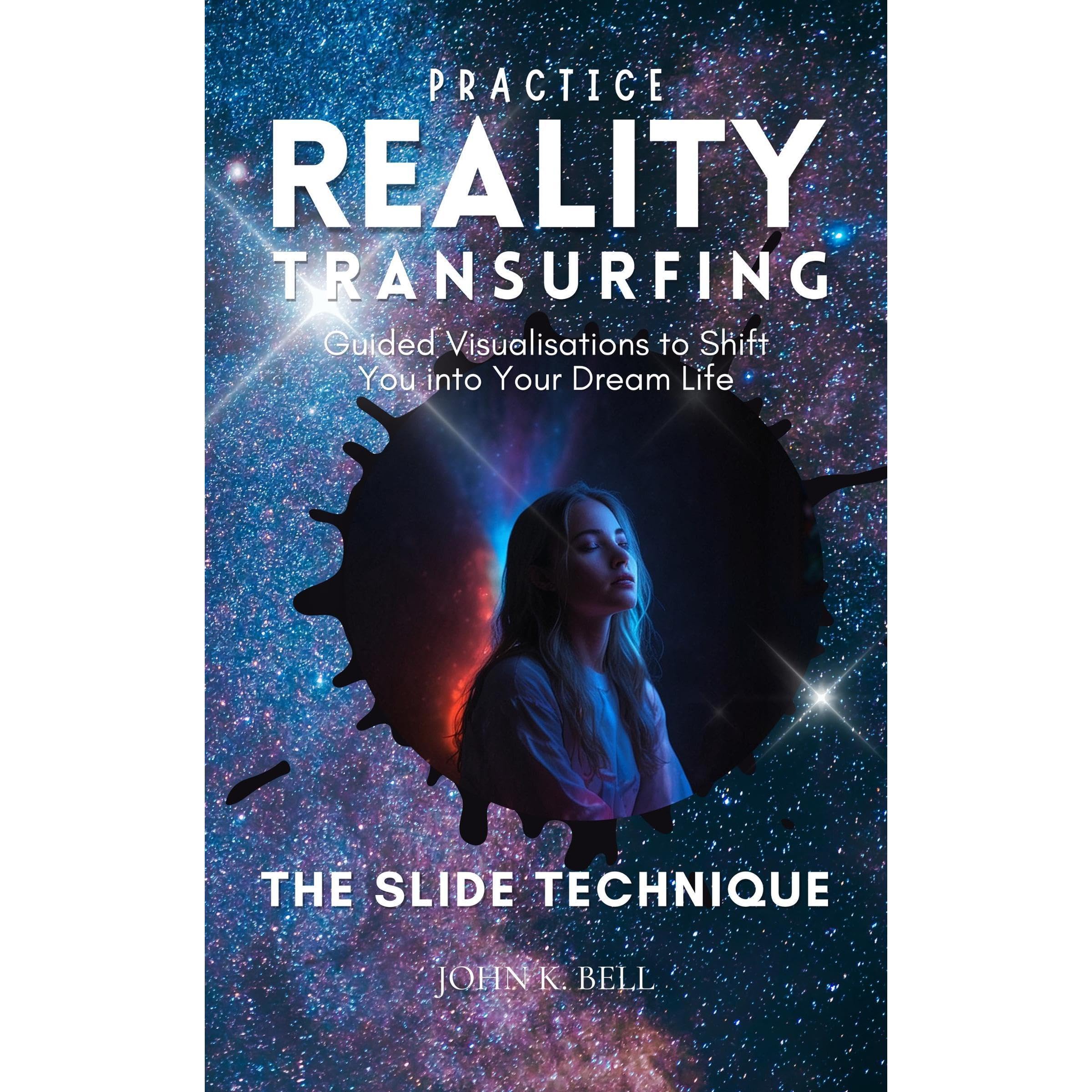 Practice Reality Transurfing - The Slide Technique