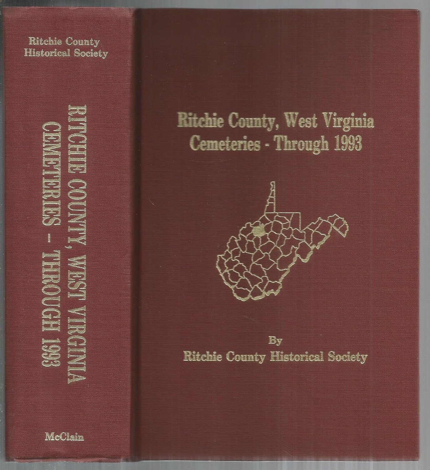 Ritchie County, West Virginia Cemeteries Through 1993 Scott, David M. 9780870125386 Amazon