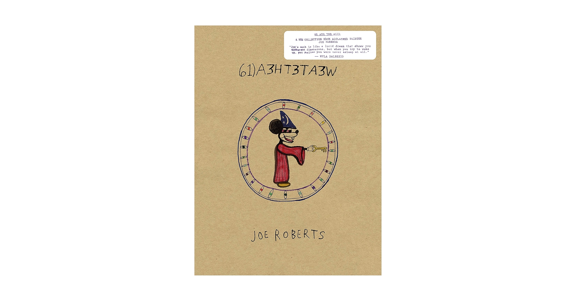 Amazon.com: We Ate the Acid: 9781944860196: Roberts, Joe