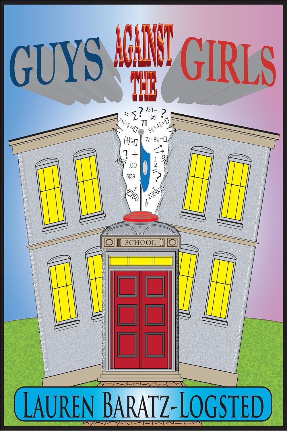 Guys Against the Girls (Hat City Middle School Series Book 1) eBook BaratzLogsted