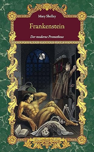 Frankenstein: Der moderne Prometheus