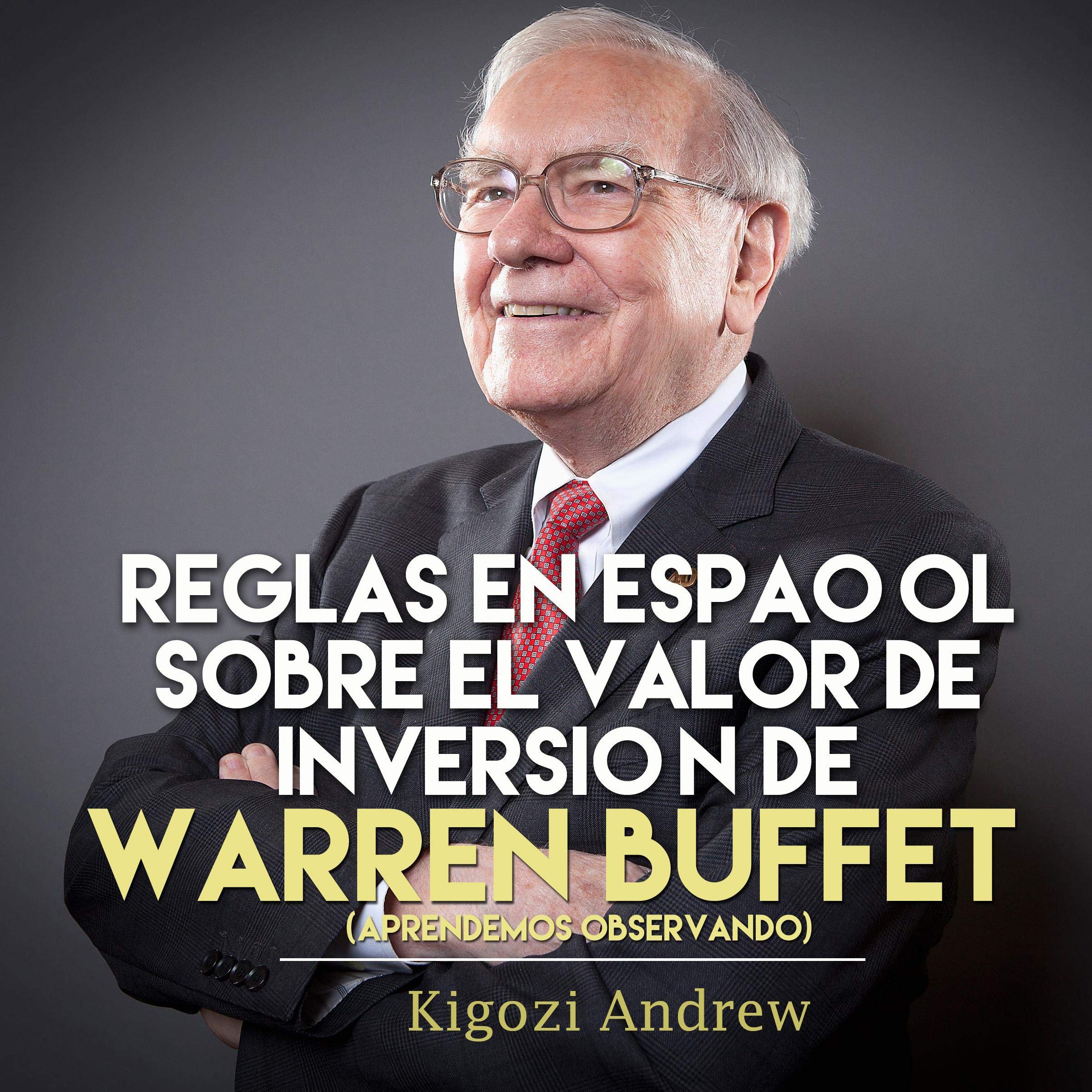 Reglas en Español sobre el Valor de Inversión de Warren Buffet [Rules in Spanish on Warren Buffet's Investment Value]