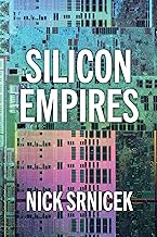 Silicon Empires: The Fight for the Future of AI