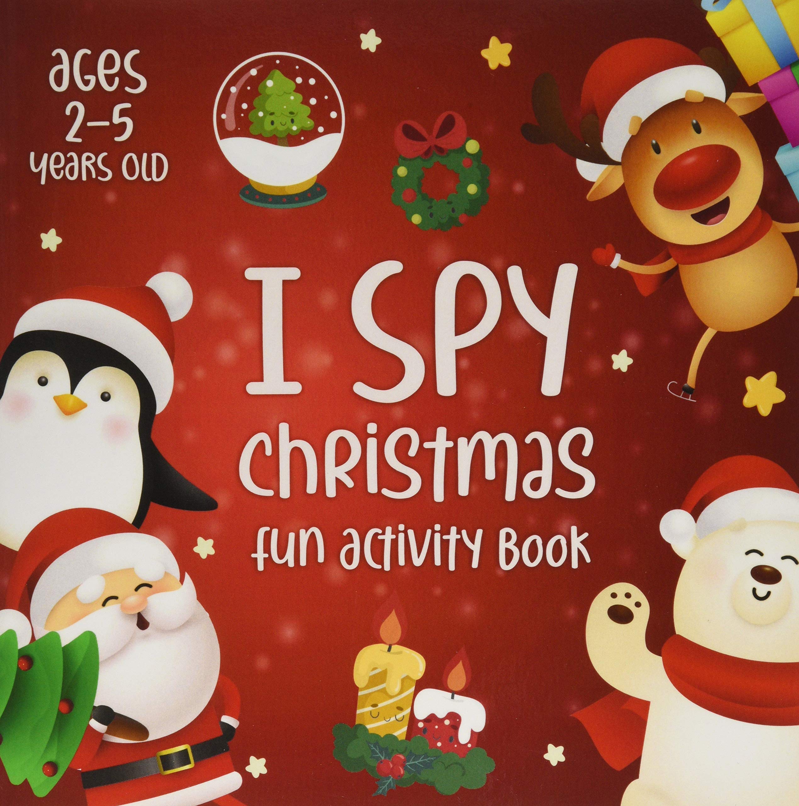 I Spy Christmas: A Fun Guessing Game for 2-5 Year Olds