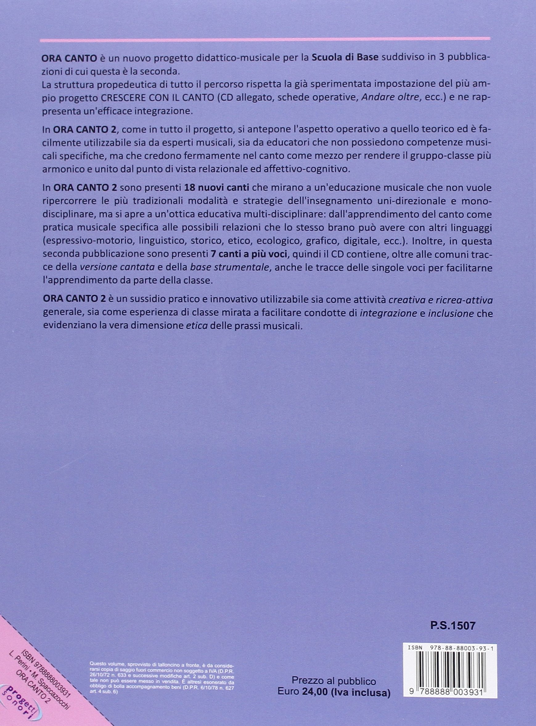 Ora canto. Percorsi propedeutici per l'educazione e la pratica vocale nella scuola d'infanzia e primaria. Con CD Audio (Vol. 2)