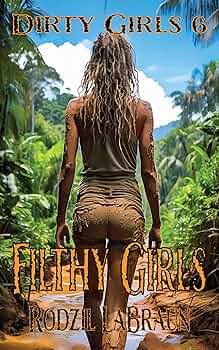 Amazon.com: Filthy Girls: the fast-paced conclusion to the wild Amazon.com: Filthy Girls: the fast-paced conclusion to the wild