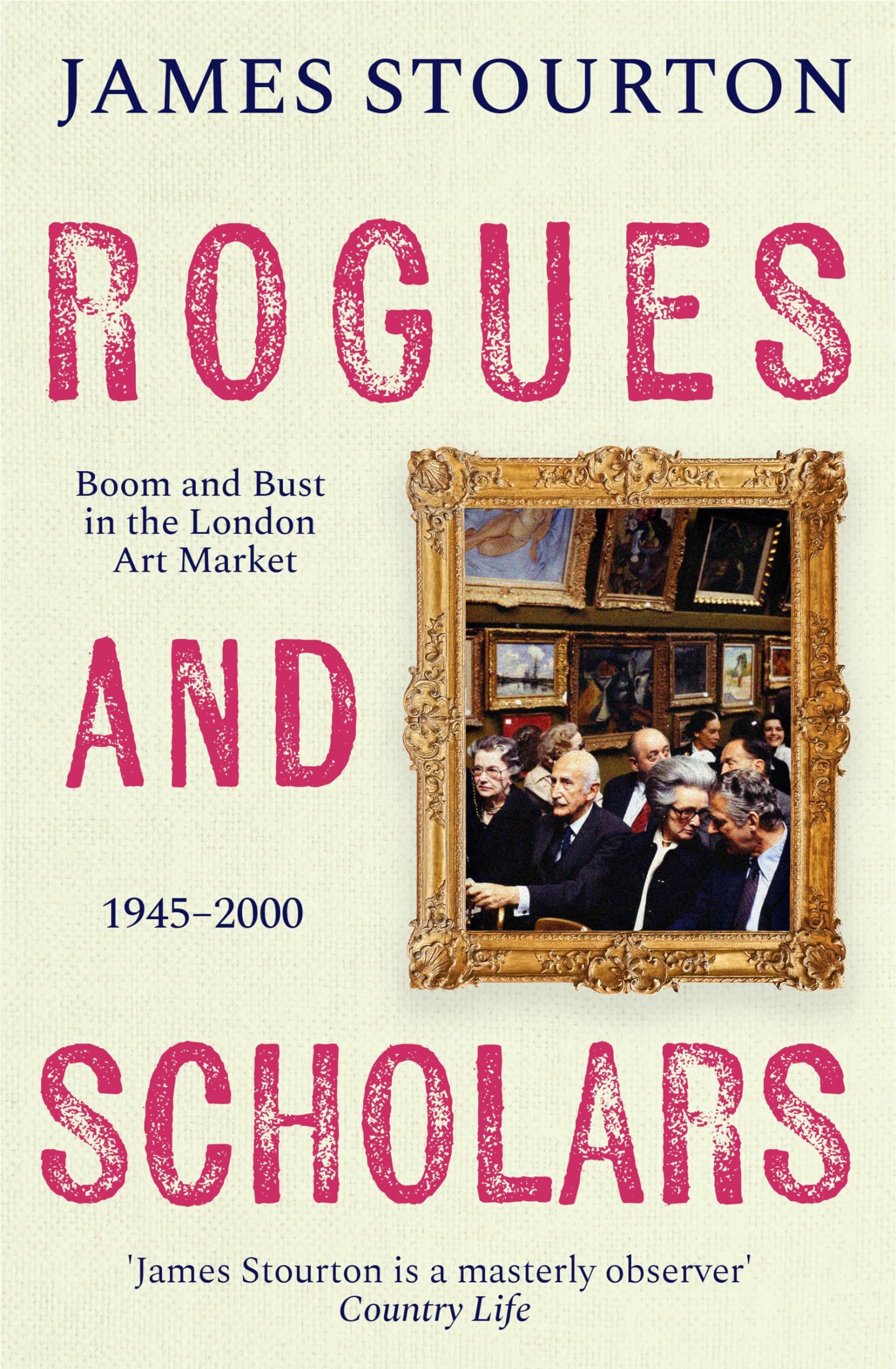 Rogues and Scholars by James Stourton HARDBACK 9781804541975