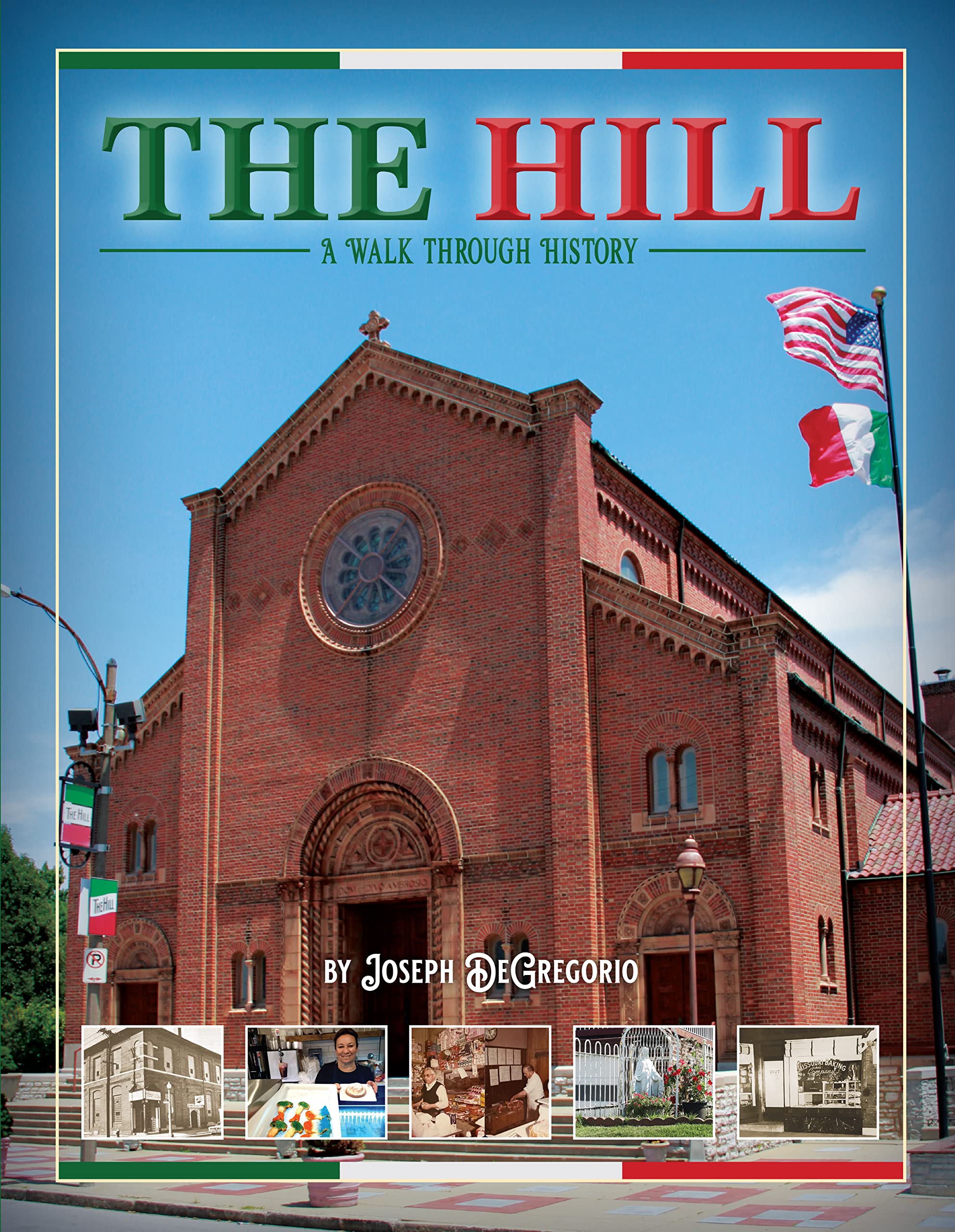 The Hill: A Walk through History