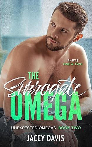 The Surrogate Omega Box Set (Unexpected Omegas Book 4)