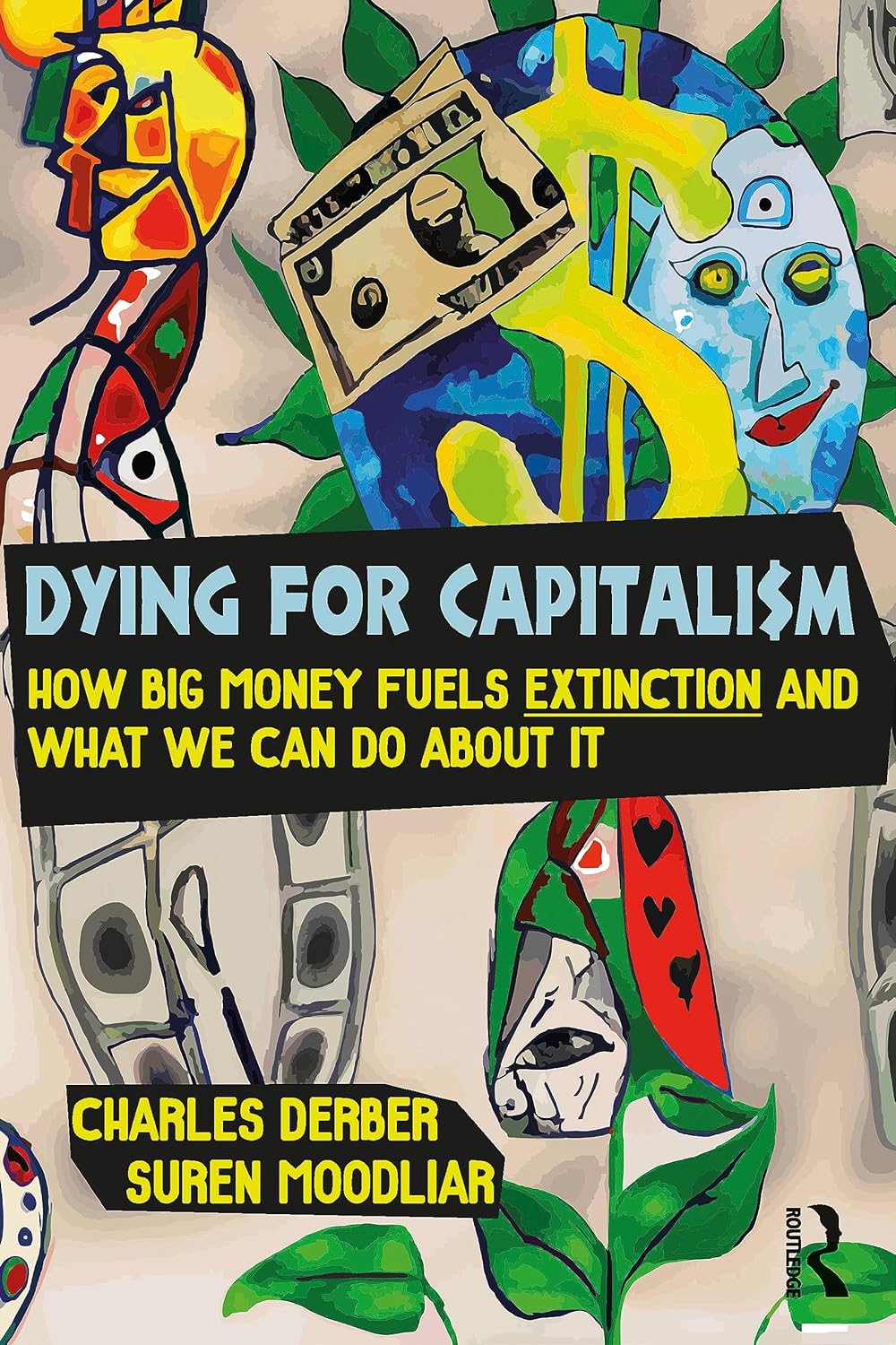 Dying for Capitalism (Universalizing Resistance)      1st Edition
