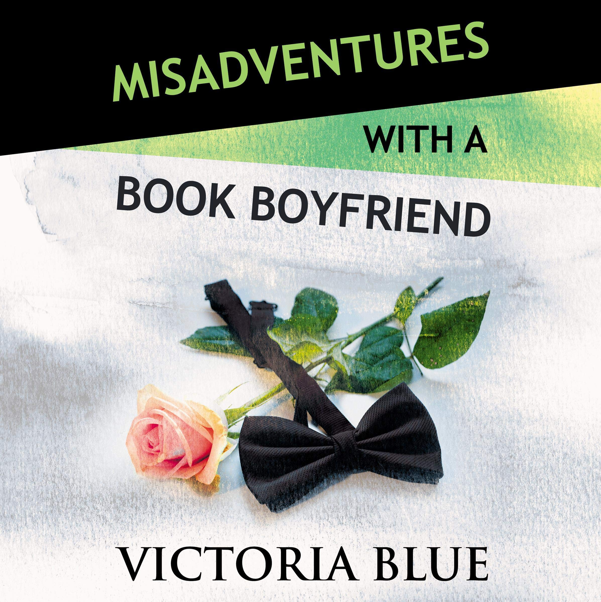 Cover art for Misadventures with a Book Boyfriend