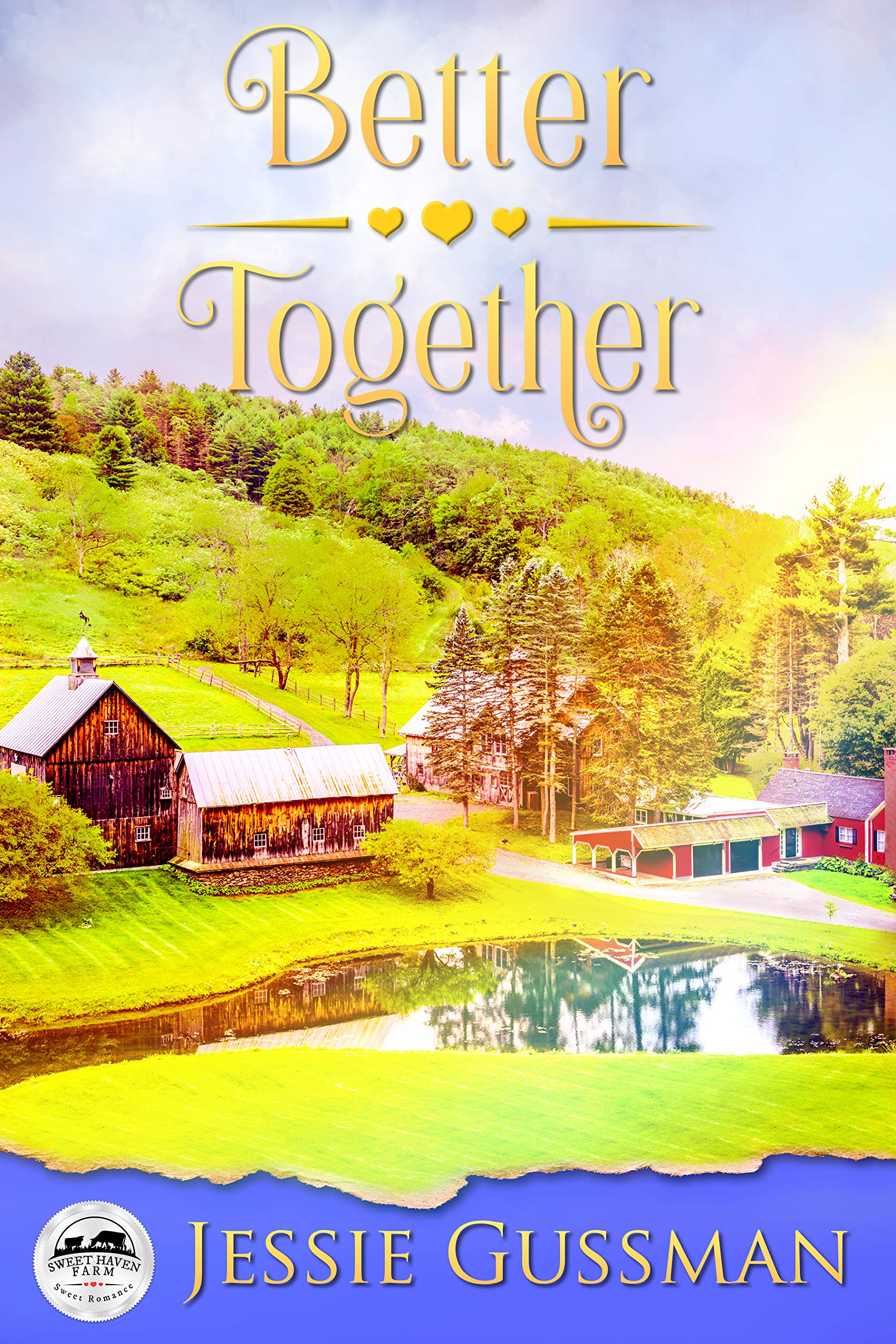 Better Together (Sweet Haven Farm Sweet Small Town Romance Book 2)