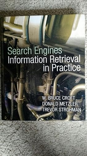 Search Engines: Information Retrieval in Practice