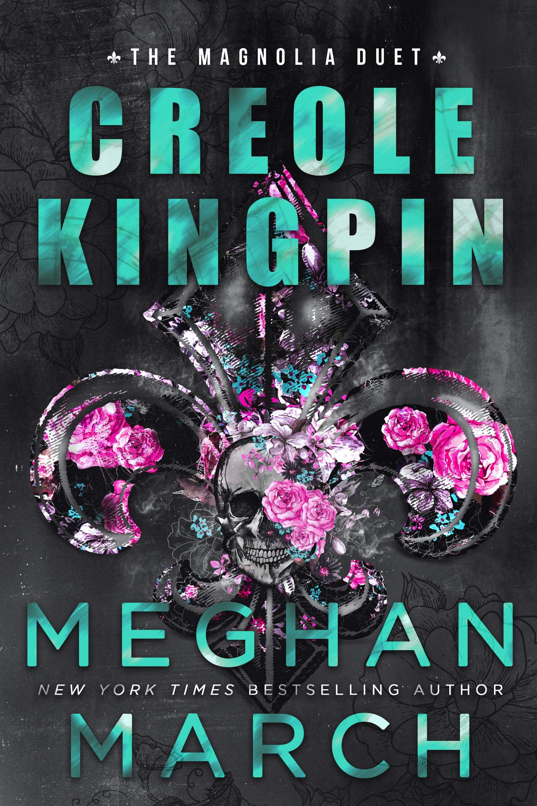 Creole Kingpin: The Magnolia Duet, Book 1