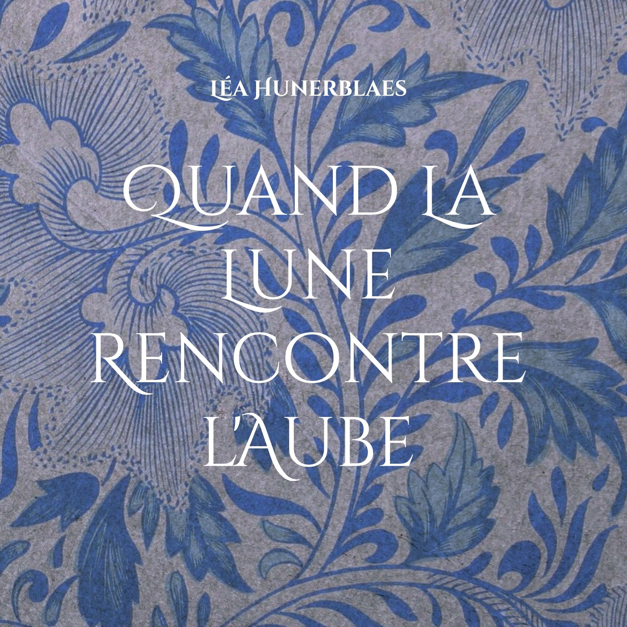 Quand La Lune Rencontre l'Aube: Le Voyage
