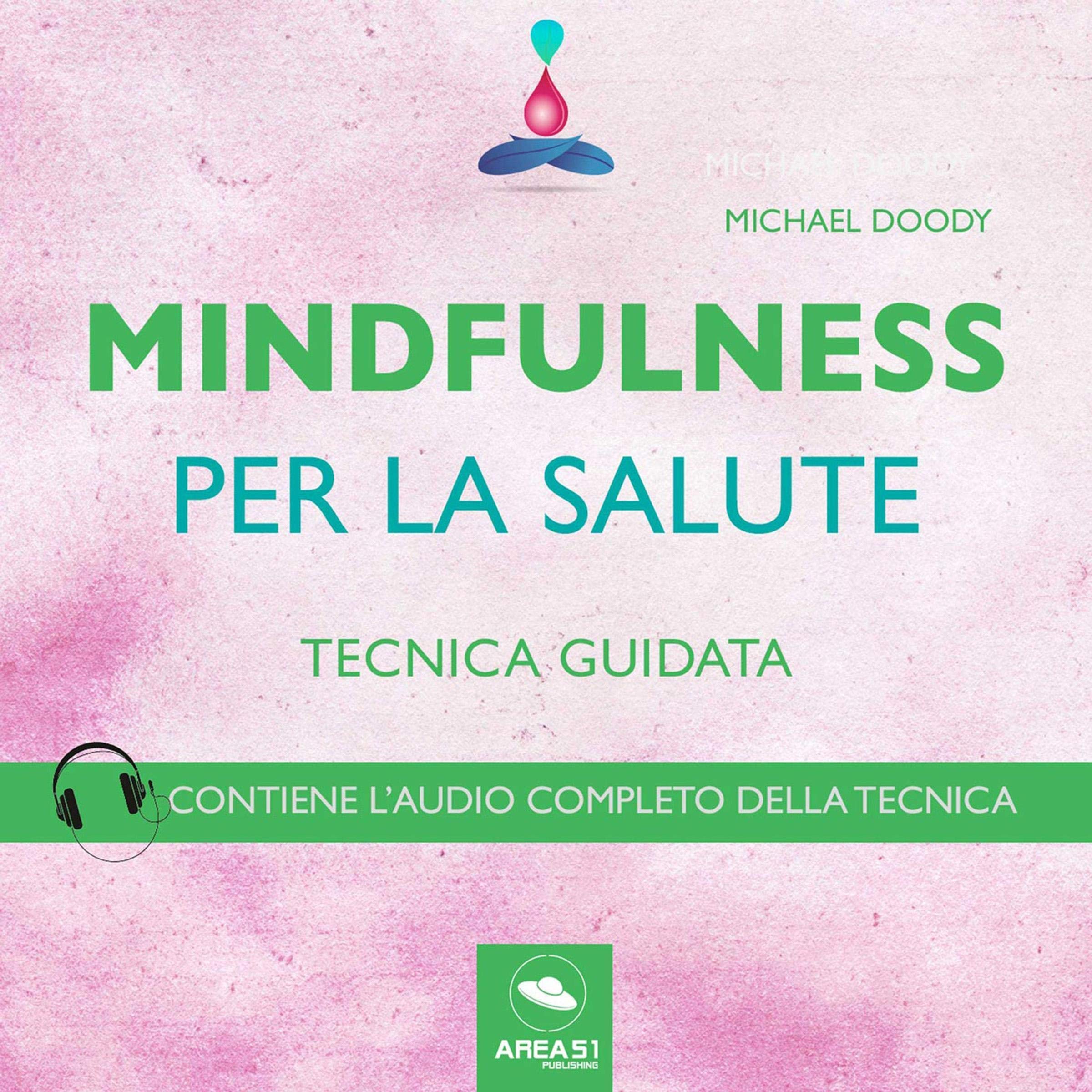 Mindfulness per la salute: Tecnica guidata
