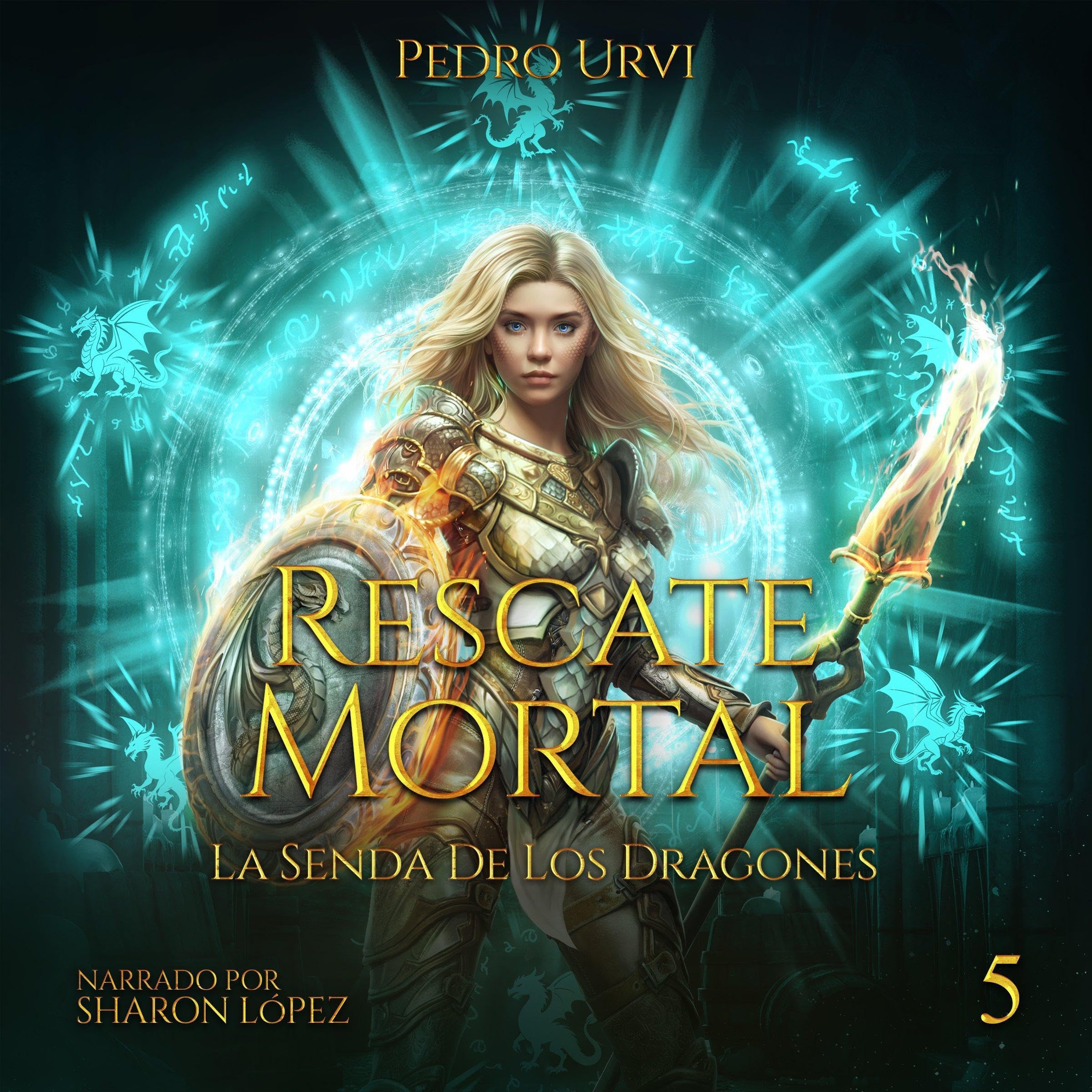 Cover art for Rescate Mortal: (La senda de los dragones, Libro 5)