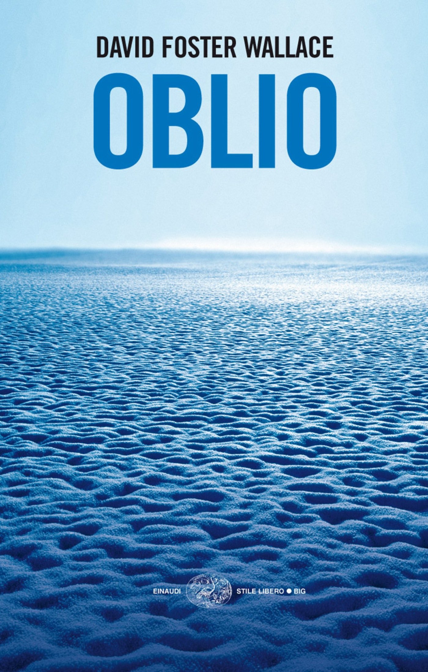 Oblio (Einaudi. Stile libero big Vol. 1316) (Italian Edition)