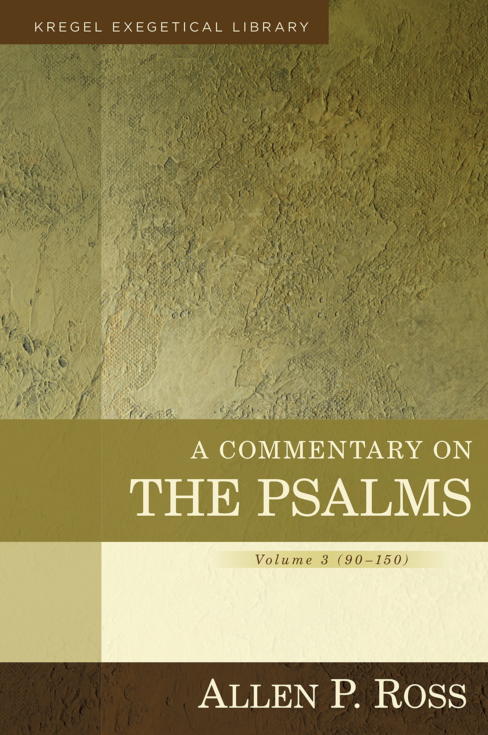 A Commentary on the Psalms: 90-150 (Kregel Exegetical Libary)