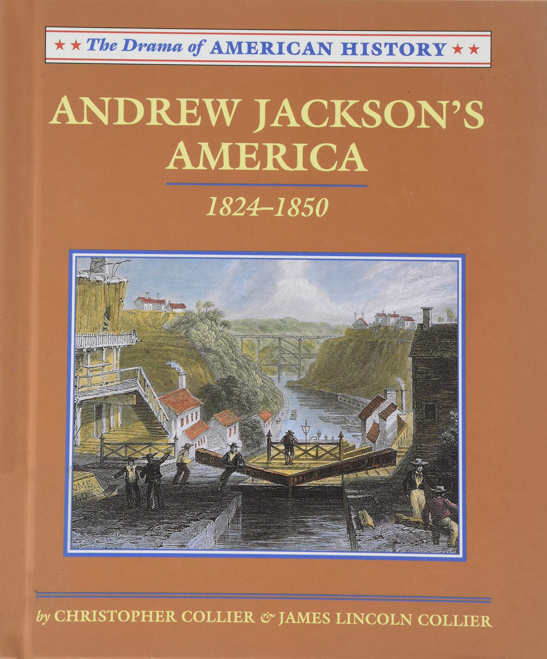 Andrew Jackson's America: 1824-1850